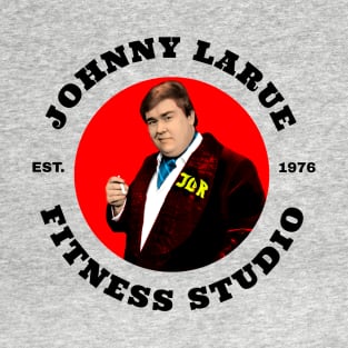 Johnny LaRue Fitness Studio SCTV T-Shirt